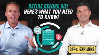 How to Retire Before 60 Early Retirement Strategies You Need to Know [upl. by Sculley]