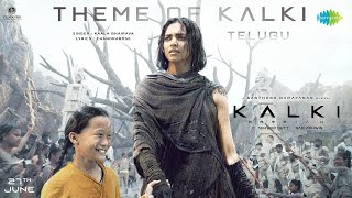 Theme of Kalki Telugu  Kalki 2898 AD  Prabhas  Amitabh  Kamal  Deepika  Santhosh Narayanan [upl. by Erdrich]