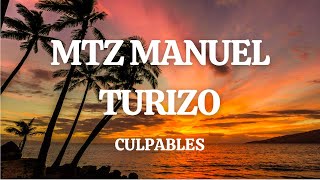 Culpables  MTZ Manuel Turizo LetraLyrics [upl. by Zerimar]