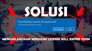 TutorialCara Menghilangkan Notif Windows License Will Expire Soon  Windows 10 Pro [upl. by Ailey]