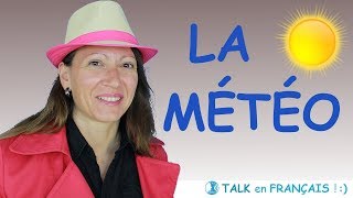 PARLER DU TEMPS DE LA METEO EN FRANÇAIS  Conversation en Français [upl. by Kablesh478]