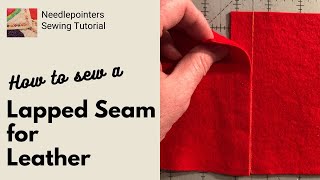 How to sew a Lapped Seam for Leather Fleece Felt or Suede [upl. by Patten122]