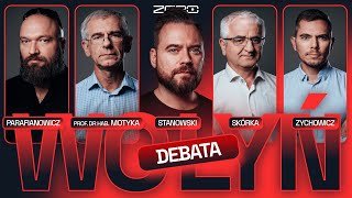 DEBATA WOŁYŃ STANOWSKI ZYCHOWICZ PARAFIANOWICZ MOTYKA SKÓRKA [upl. by Fanchet124]