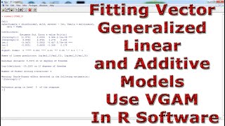 Fitting Vector Generalized Linear and Additive Models Use VGAM With In R Software [upl. by Leunamnauj]