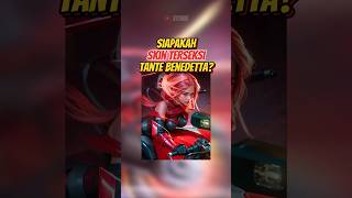 SIAPAKAH SKIN TERSEKSI BENEDETTA MOBILE LEGENDS 😋 [upl. by Cliff]