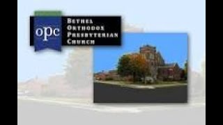 Bethel OPC Live Stream  11262023 AM [upl. by Dylana]