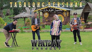 WHATDAY PROJECT FT BELA  TABALONG BERSINAR Official Music Video [upl. by Lancelot466]