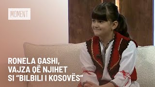 Ronela Gashi vajza që njihet si “Bilbili i Kosovës” [upl. by Maible]