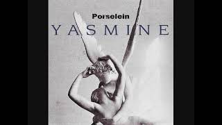 Porselein  Yasmine [upl. by Htial]