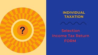 Individual Taxation I Applicable ITR FORMS I PY 202324 [upl. by Leahcin783]