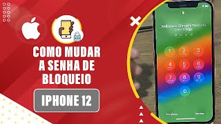 Como mudar a senha de bloqueio do iPhone 12  Passo a passo [upl. by Crispen]