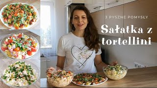 Sałatka z tortellini Trzy pyszne pomysły na sałatkę z tortellini Szybka sałatka Pyszna sałatka [upl. by Kaiulani943]