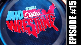 MidStates Wrestling Season 1  Episode 15 [upl. by Eenot]