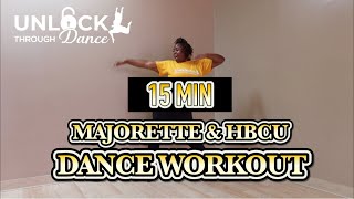 15 Minute MajoretteHBCU Dance Workout BEGINNER FRIENDLY [upl. by Abeh]