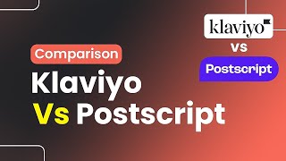 Klaviyo Vs Postscript Comparison  Which Is Best [upl. by Kosey353]