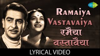 Ramaiya Vastavaiya Lyrical  रमैया वस्तावैया  Mukesh  Shree 420  Raj Kapoor  Best Old Hindi Song [upl. by Fachanan]