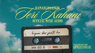 Hamari Baatein Teri kahani Official sad music Audio [upl. by Eimma]