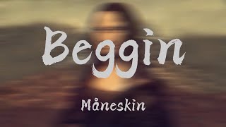 Måneskin  Beggin Lyrics  Imagine Dragons  Jaymes Young Mix 🌰 [upl. by Leonelle]