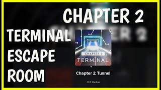 Roblox TERMINAL ESCAPE ROOM CHAPTER 2 Walkthrough [upl. by Nehemiah]