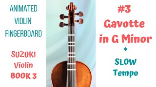 3 GAVOTTE IN G MINOR  Suzuki Violin Book 3  SLOW TEMPO  Violin Tutorial  Animated Violin [upl. by Mikel]