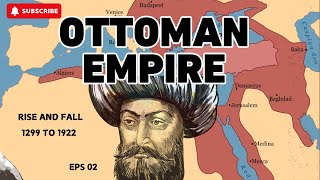 History Of Ottoman Empire from 1299 to 1922 [upl. by Nylle]