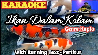 Karaoke  Ikan Dalam Kolam  With Liric  Running Text [upl. by Yenttirb867]