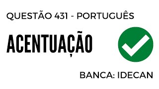 Questão 431  Português para Concursos  Acentuação e Ortografia  IDECAN [upl. by Mauricio154]