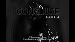 CONCLUSE  Part 4  Dark Horrors [upl. by Bradan]