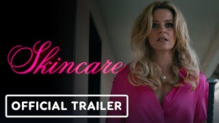 Skincare  Official Trailer 2024 Elizabeth Banks Luis Gerardo Mendez [upl. by Howey]