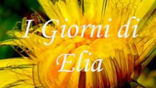 I Giorni di Elia [upl. by Adnyl]