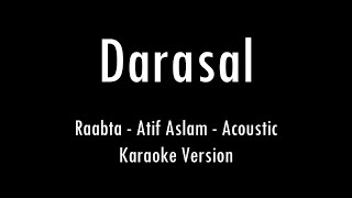 Darasal  Atif Aslam  Raabta  Karaoke With Lyrics  Only Guitar Chords [upl. by Kcireddor]