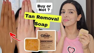 Tan Removal Soap ‼️ Ghar soap Magic Soap for 20 days 😲 Shocking Results [upl. by Tezil654]