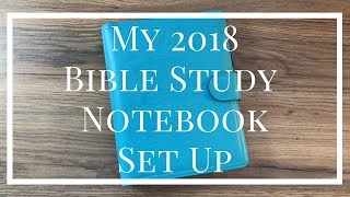 MY 2018 BIBLE STUDY NOTEBOOK SET UP [upl. by Coats]