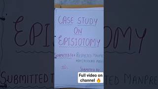 Case study on episiotomy  Obstetrics and gynecologybsc nursing MSc GNM bsnursing mediconew [upl. by Negrom493]