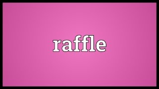 Raffle Meaning [upl. by Aihsekel767]