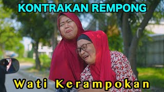 WATI KERAMPOKAN  KONTRAKAN REMPONG EPISODE 883 [upl. by Doowrehs]