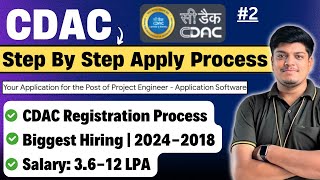 🔥CDAC Biggest Hiring  Step By Step Registration Process  Final Confirmation Mail 20242018 BATCH [upl. by Enaile220]