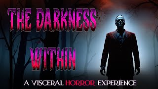 quotThe Darkness Withinquot A Gripping Visceral Horror Story [upl. by Mlehliw]