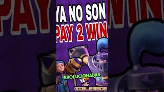 LAS CARTAS EVOLUCIONADAS YA NO SON PAY TO WIN en CLASH ROYALE 🙀 [upl. by Ailet37]