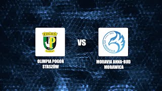 Transmisja meczu Olimpia Pogoń Staszów vs Moravia AnnaBud Morawica [upl. by Roots293]