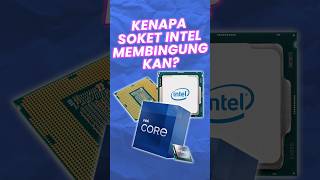 Bikin PUSING Kok urutan soket Intel membingungkan [upl. by Airogerg]