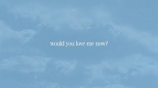 Joshua Bassett  would you love me now Official Lyric Video [upl. by Zink333]