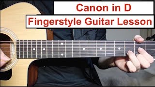 Canon in D  Fingerstyle Guitar Lesson Tutorial How to play Canon Easy Fingerstyle [upl. by Naut]