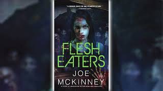 Flesh Eaters by Joe McKinney Part 1 Dead World 3 🎧📖 Horror Audiobooks [upl. by Toolis]