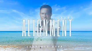 Alignment Anthem  Pastor Lawrence Oyor [upl. by Viole]