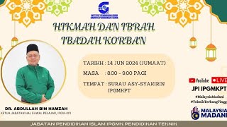 HIKMAH DAN IBRAH IBADAH KORBAN [upl. by Ydnal]