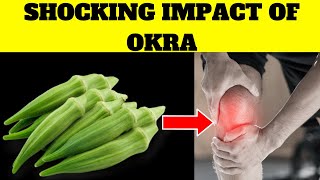 10 Impressive Okra Benefits And How to Enjoy It [upl. by Campos146]