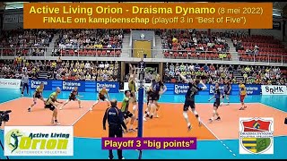 FINAL 2022 Active Living Orion  Draisma Dynamo 8 mei 2022 om Landkampioenschap Volleybal Heren [upl. by Thorvald730]