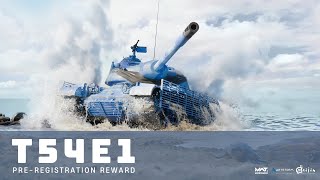 MWT Tank Battles  T54E1¬ PreRegistration Reward [upl. by Barthold563]