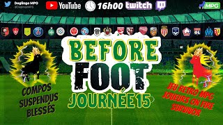 Journée 15  Le Before Foot MPG Ligue 1 [upl. by Ruhtra]